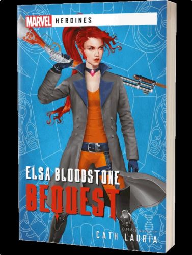 Elsa Bloodstone Bequest A Marvel Heroines Novel